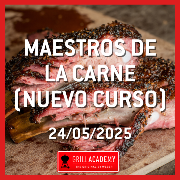 Curso Weber Grill Academy NUEVO CURSO DE CARNE PREMIUM N.1 - 24 DE MAYO