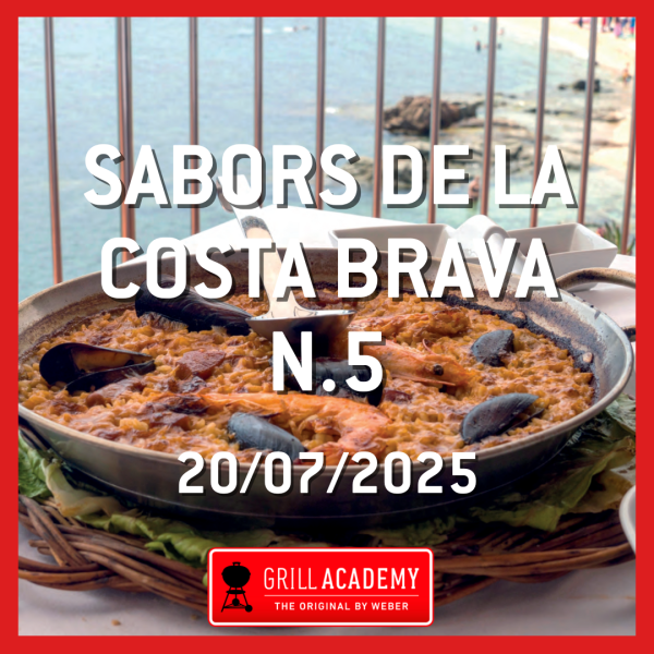 Curso Weber Grill Academy SABORS DE LA COSTA BRAVA N.5 - 20 DE JULIO